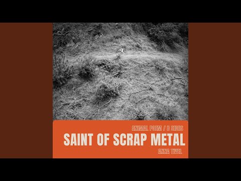 Saint of Scrap Metal