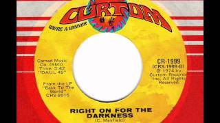 CURTIS MAYFIELD Right on for the darkness