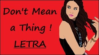 Don&#39;t Mean a Thing - Sofía Reyes (Letra)