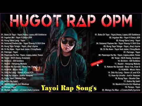 Yayoi Rap Song's and King Badjer, Soldierz RNBap Song's  - Best HUGOT Rap SONG'S Trending 2021