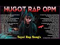 Yayoi Rap Song's and King Badjer, Soldierz RNBap Song's  - Best HUGOT Rap SONG'S Trending 2021