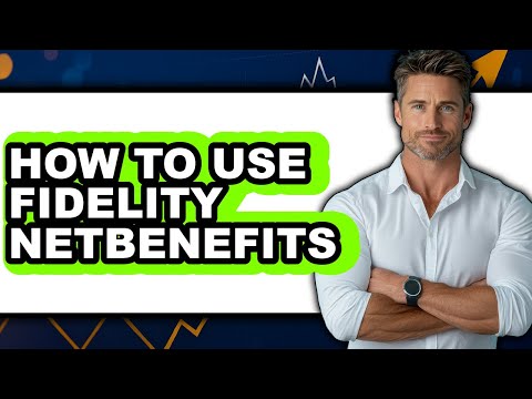 How To Use Fidelity NetBenefits (Easy Method)
