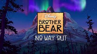 Brother Bear - No way out Phil Collins