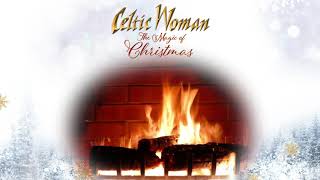 Celtic Woman - Silent Night - Official Holiday Yule Log