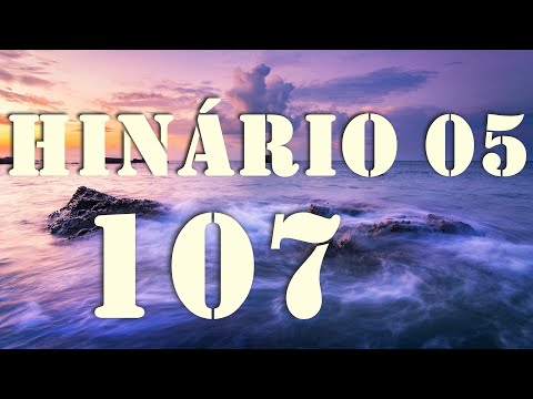 HINO CCB 107 - O FIM DE TUDO CHEGARÁ (GILSON XAVIER)