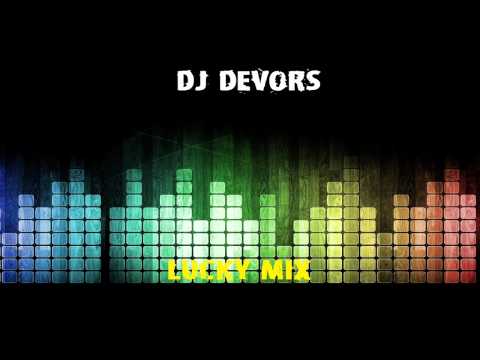 [LUCKY MIX] By DJ Devors