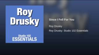 Since I Fell For You