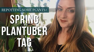 SPRING PLANTUBER TAG | Repot With Me #bloopers