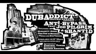 DUB ADDICT present Anti Bypass & Joe Pilgrim 