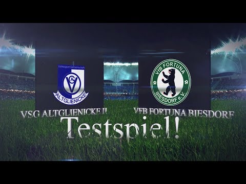 [5.Testspiel] VSG ALTGLIENICKE II - VFB FORTUNA BIESDORF