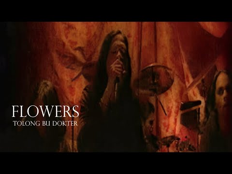 Tolong Bu Dokter - The Flowers