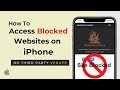 How To Access Blocked Websites On IPhone Without A VPN App