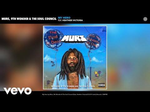 Murs, 9th Wonder, The Soul Council - My Hero (Audio) ft. Heather Victoria