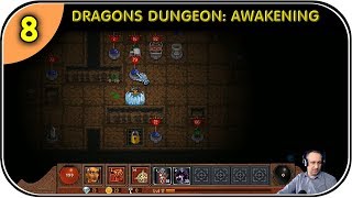 08 == DRAGON'S DUNGEON: AWAKENING ==