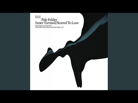 Scared To Lose (Pole Folder & CP mix)