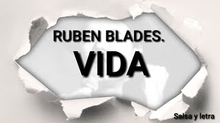 VIDA.   RUBEN BLADES