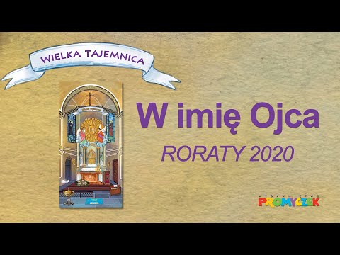 💿🎧🎵 W imię Ojca - piosenka na roraty 2020