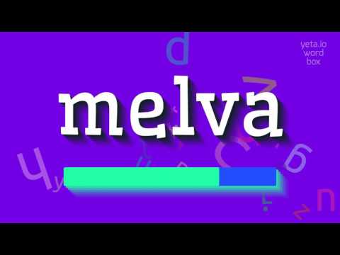 How to say "melva"! (High Quality Voices)