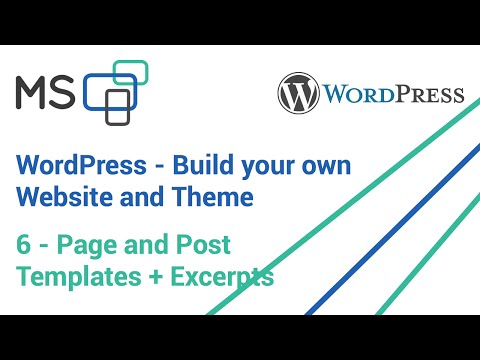 Wordpress Custom Theme and Website 6 Adding Templates for Pages and Posts Creating an Excerpt