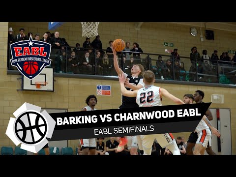 EABL SEMI FINALS !! 🇬🇧 Barking Abbey vs Charnwood College 22/23 final fours full game highlights