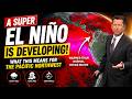 A "Super El Niño" is developing... Here's what it means for the Pacific Northwest (7/7)