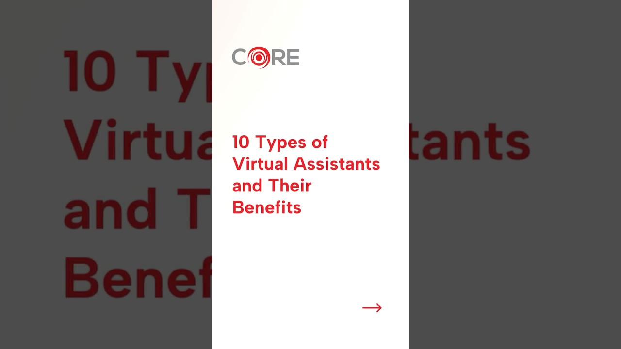10 Types of Virtual Assistants and Their Benefits