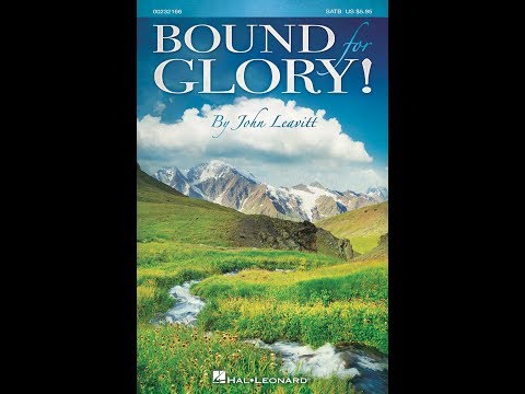 BOUND FOR GLORY! (A Collection of Spirituals) (SATB Choir) - arr. John Leavitt