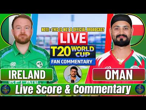 Ireland vs Oman | T20 World Cup IRE Vs OMA Live | Cricket Live Score & Commentary