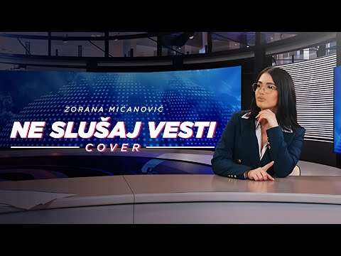 ZORANA MIĆANOVIĆ - NE SLUŠAJ VESTI | COVER 2024