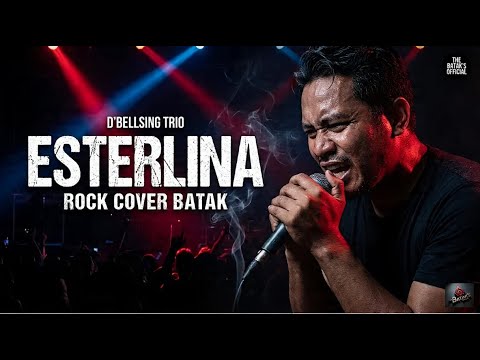 ESTERLINA – D'BELLSING TRIO | Rock Cover Batak Paling Merinding