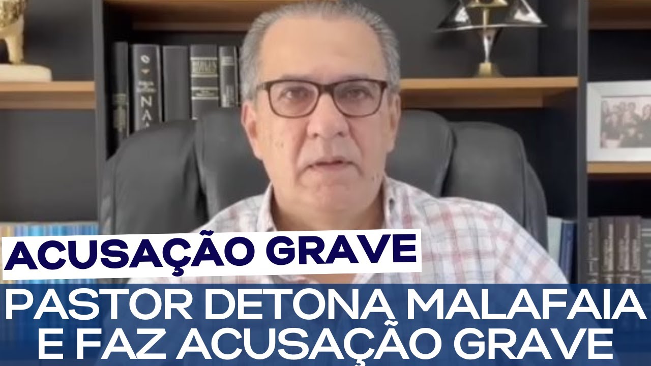 PASTOR DETONA SILAS MALAFAIA E FAZ ACUSAÇÃO GRAVE