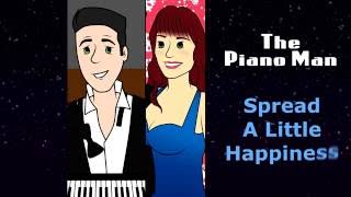 &quot;Spread a Little Happiness&quot; - Sting Cover - JT The Piano Man