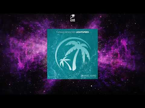 Thomas Benscher - Lightspeed (Extended Mix) [MAGIC ISLAND RECORDS]