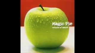 Magic Pie - Illusions And Reality (part 4) - Reprise