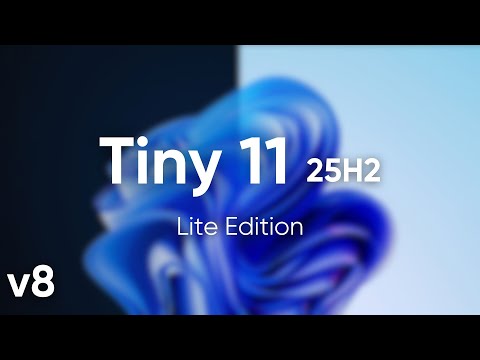 The Fastest Windows 11 Ever Made | Tiny 11 25H2 v8 (Lite)