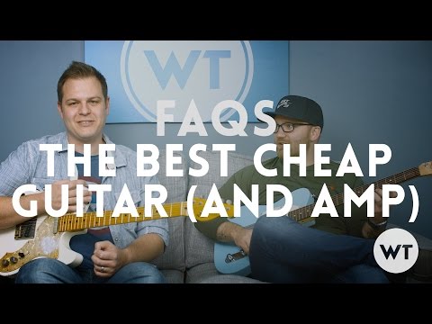 FAQs - The BEST Cheap Guitar and Amp