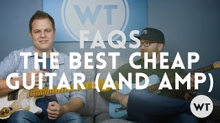 FAQs - The BEST Cheap Guitar and Amp