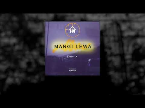 Mangi Lewa - Doon X