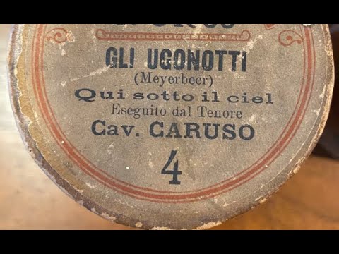 Enrico Caruso "Qui sotto il ciel" Gli Ugonotti (Meyerbeer) 1903 Anglo American Commerce Co. = spoken