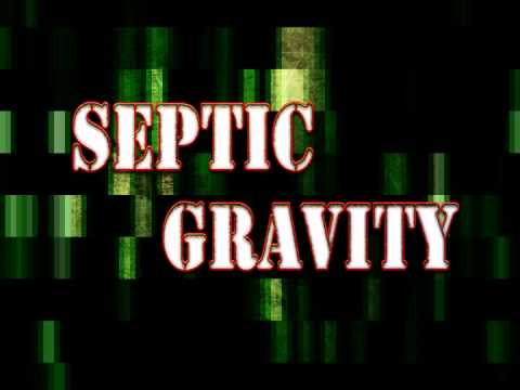 Septic Gravity Alternate Intro. 2