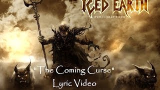 Iced Earth - The Coming Curse (Lyric Video)