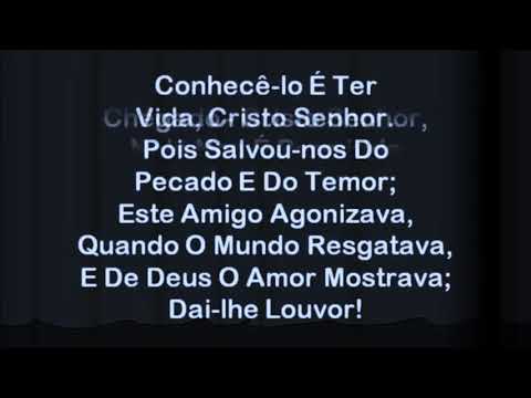 393 Há Um Amigo Mui Chegado  Harpa Cristã com legenda