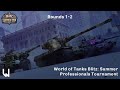 World Of Tanks Blitz Blitz Summer Cup 2023 Professionals R1 2 APAC