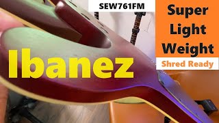 Video thumbnail for Ibanez SEW761FM Guitar UPDATE, The Best Light Weight Guitar, 2 Year Review and Mods by Hunnitap