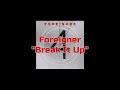 Foreigner - "Break It Up" HQ/With Onscreen Lyrics!