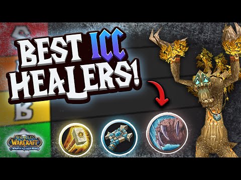 Discover the Best Healers in Wotlk Phase 4 - Healers Tier List