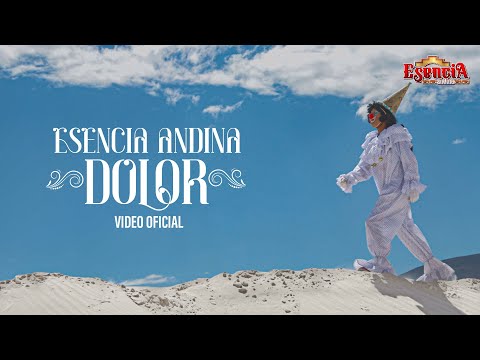 Esencia Andina - Dolor (Video Oficial) TUNANTADA 2024