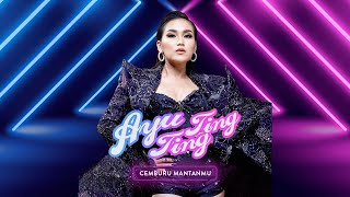 Download lagu Ayu Ting Ting - Cemburu Mantanmu mp3 Download lagu Ayu Ting Ting - Cemburu Mantanmu mp3