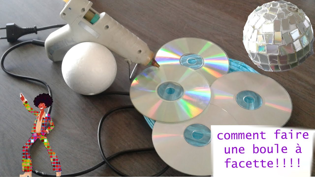 [TUTO 2018]comment faire une boule à facette