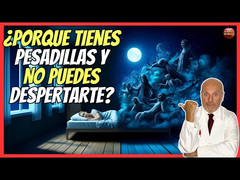 🔴 PARÁLISIS DEL SUEÑO 🔴 ¿PORQUE TENGO PESADILLAS Y NO PUEDO DESPERTARME? 🔴